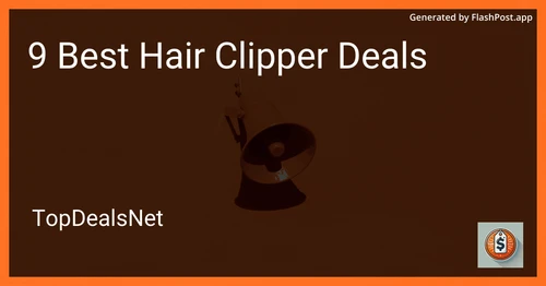 4 Best Hair Clipper Deals in 2025 preview