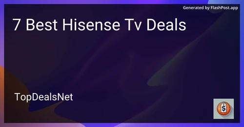 6 Best Hisense TV Deals in 2025 preview