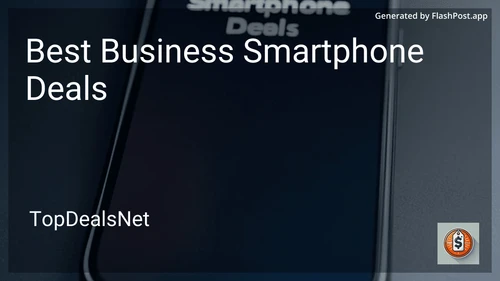 7 Best Business Smartphone Deals in 2026 image