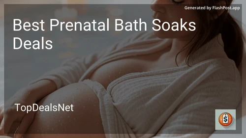 7 Best Prenatal Bath Soaks Deals in 2025 image