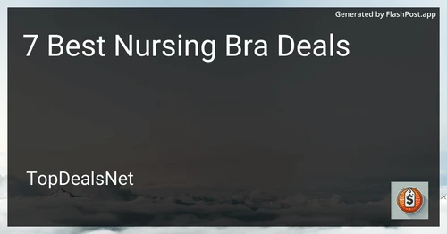 7 Best Nursing Bra Deals in 2025 preview
