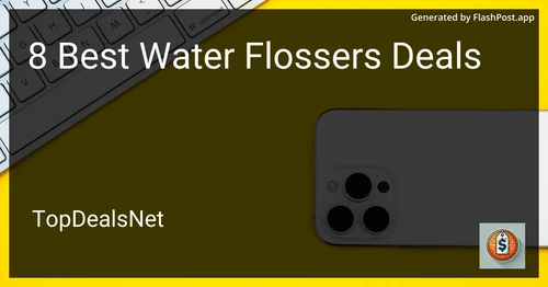 8 Best Water Flossers Deals in 2025 preview