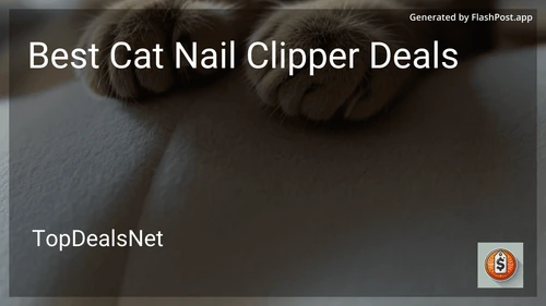 10 Best Cat Nail Clipper Deals in 2025 preview