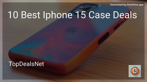 10 Best iPhone 15 Case Deals in 2025 preview