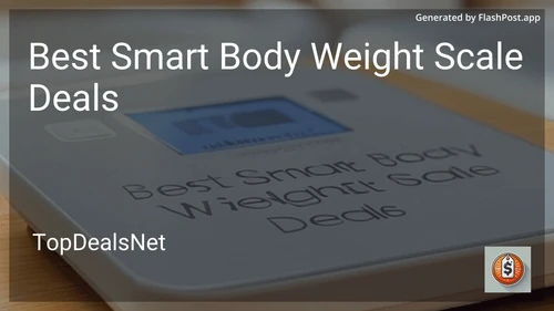 9 Best Smart Body Weight Scale Deals in 2026 image