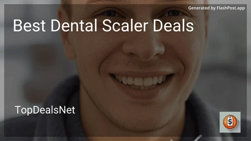 7 Best Dental Scaler Deals in 2026 image