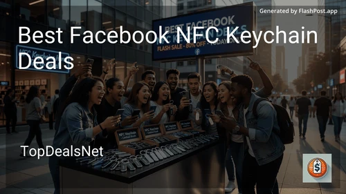 6 Best Facebook NFC Keychain Deals in 2026 image