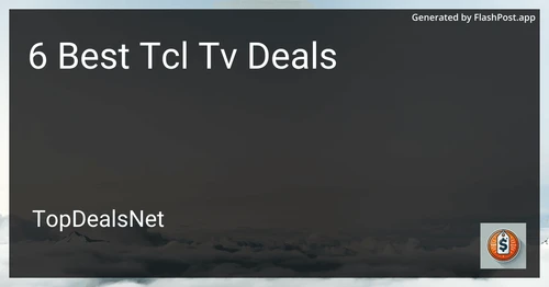 4 Best TCL TV Deals in 2025 preview