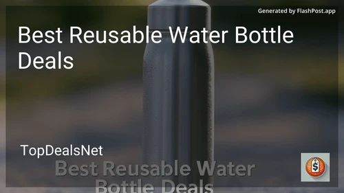 8 Best Reusable Water Bottle Deals in 2025 preview