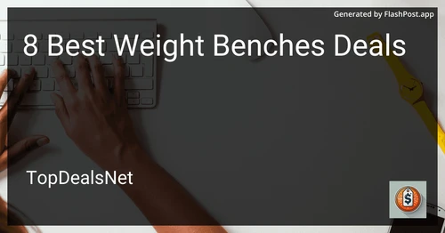 8 Best Weight Benches Deals in 2025 preview