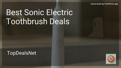 7 Best Sonic Electric Toothbrush Deals in 2026 image
