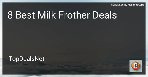 8 Best Milk Frother Deals in 2025 image