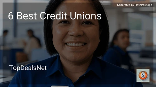 6 Best Credit Unions in 2025 preview
