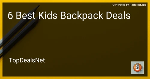 6 Best Kids Backpack Deals in 2025 preview
