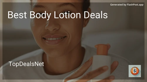 9 Best Body Lotion Deals in 2025 preview