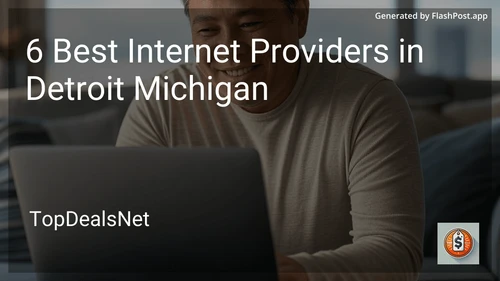 6 Best Internet Providers in Detroit Michigan in 2025 preview
