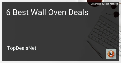 6 Best Wall Oven Deals in 2025 preview