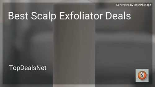 8 Best Scalp Exfoliator Deals in 2026 preview