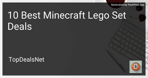 10 Best Minecraft Lego Set Deals in 2025 preview