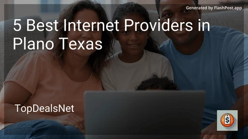 5 Best Internet Providers in Plano Texas in 2025 preview