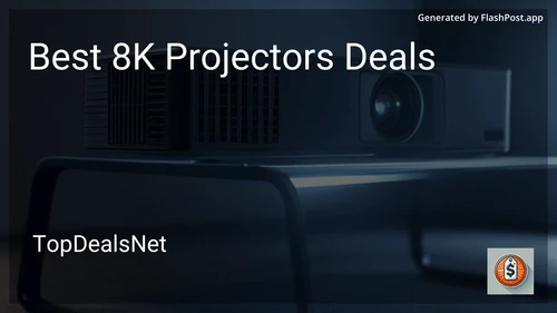 9 Best 8K Projectors Deals in 2025 image