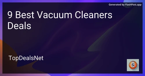 9 Best Vacuum Cleaners Deals in 2025 preview