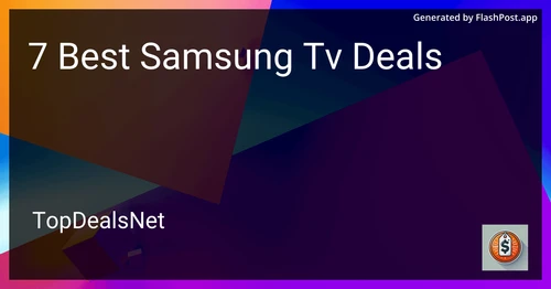 5 Best Samsung TV Deals in 2025 preview