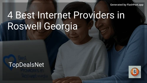 1 Best Internet Providers in Roswell Georgia in 2025 preview