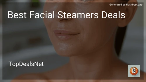 8 Best Facial Steamers Deals in 2025 image