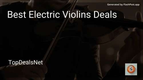 7 Best Electric Violins Deals in 2025 preview