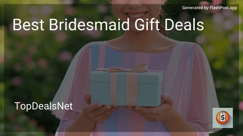 10 Best Bridesmaid Gift Deals in 2025 preview