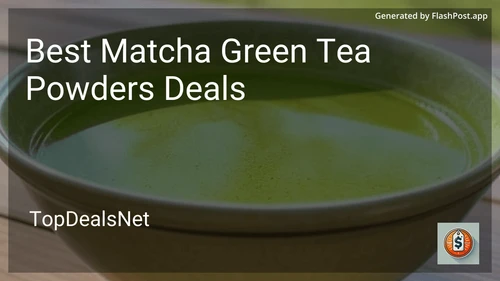 10 Best Matcha Green Tea Powders Deals in 2025 image