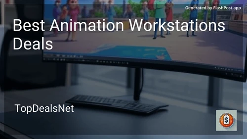 9 Best Animation Workstations Deals in 2025 preview