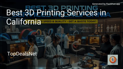 5 Best 3D Printing Services in California in 2026 image