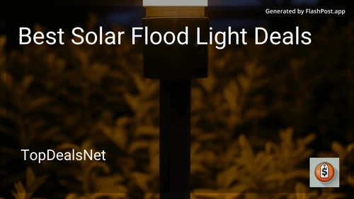 8 Best Solar Flood Light Deals in 2025 preview