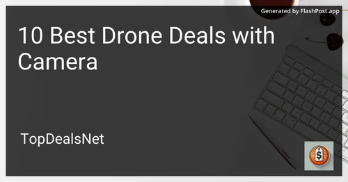 10 Best Drone Deals with Camera in 2025 preview