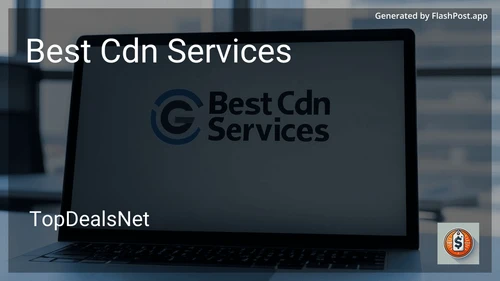 6 Best CDN Services in 2025 image