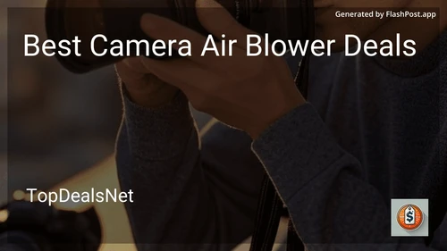 7 Best Camera Air Blower Deals in 2026 image