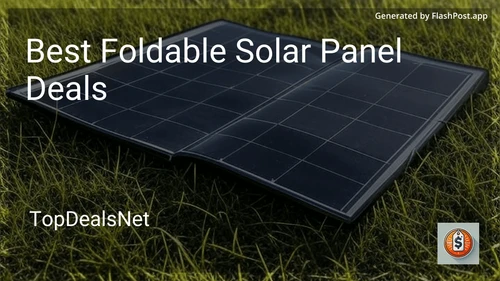 6 Best Foldable Solar Panel Deals in 2025 preview