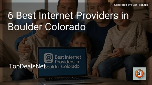 5 Best Internet Providers in Boulder Colorado in 2025 preview