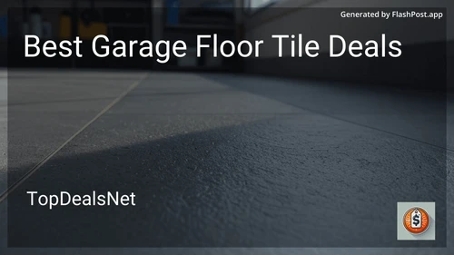 8 Best Garage Floor Tile Deals in 2025 preview
