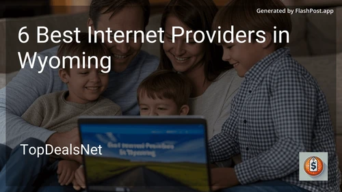 6 Best Internet Providers in Wyoming in 2025 preview