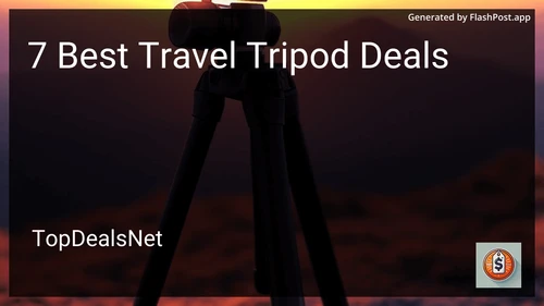 7 Best Travel Tripod Deals in 2025 preview