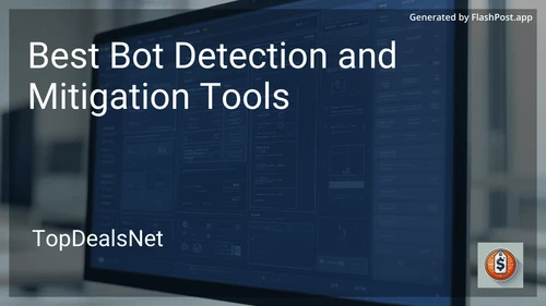 4 Best Bot Detection and Mitigation Tools in 2025 preview