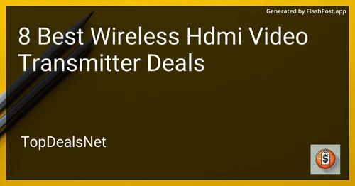 8 Best Wireless HDMI Video Transmitter Deals in 2025 preview