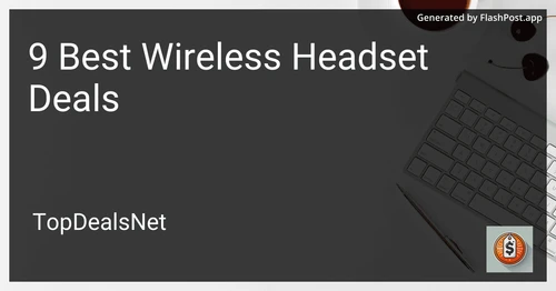 9 Best Wireless Headset Deals in 2025 preview