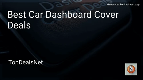 6 Best Car Dashboard Cover Deals in 2026 preview