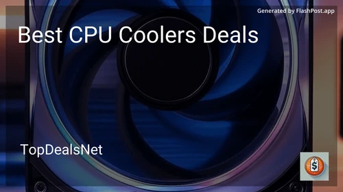 9 Best CPU Coolers Deals in 2025 image