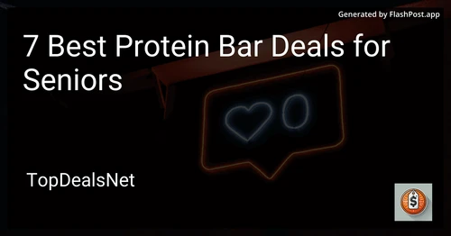6 Best Protein Bar Deals for Seniors in 2025 preview