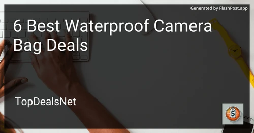 6 Best Waterproof Camera Bag Deals in 2025 preview